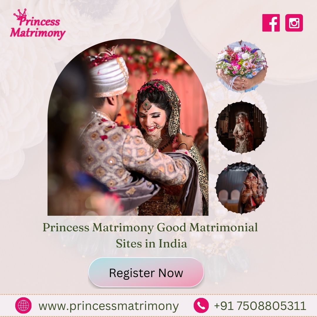 Princess Matrimony Good Matrimonial  Sites in India