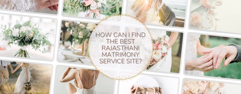 find the best rajasthani matrimony site