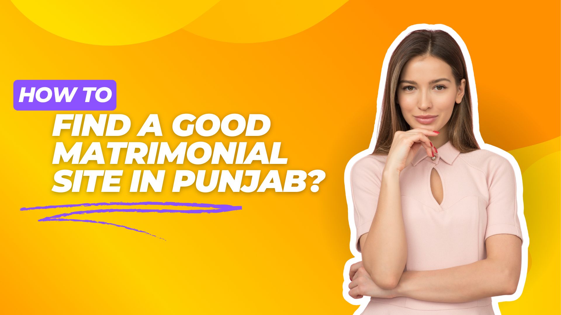 Find a good matrimonial site in Punjab