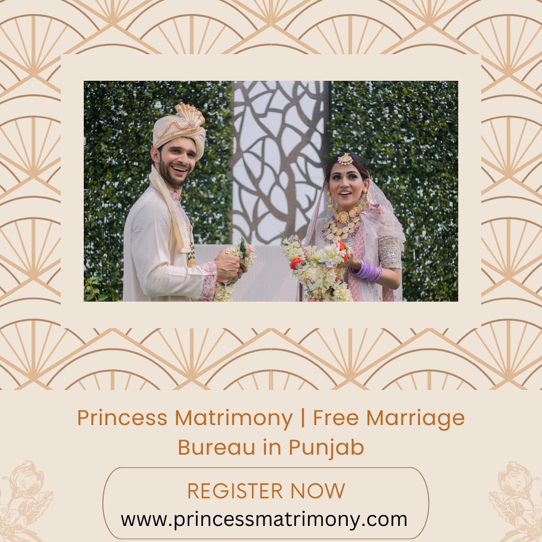 Princess Matrimony | Free Marriage Bureau in Punjab